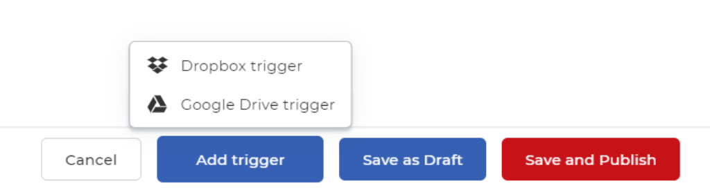 Add a trigger using the Add trigger button